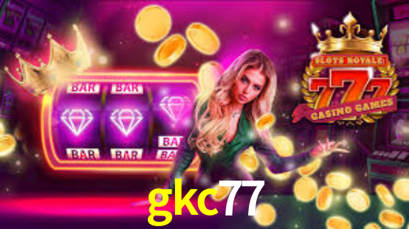 gkc77,gkc77 game